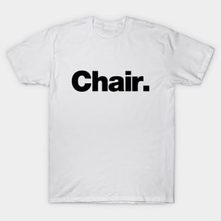 Chair T-Shirt